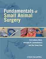 Fundamentals of Small Animal Surgery: 9780781761185